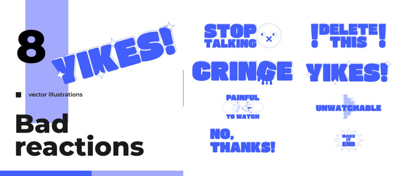 Cringe and yikes monochromatic blue reaction word set. Trendy social media buzzwords. Viewer dissatisfaction. Sarcastic expressions. Internet gen z slang text pack. Flat 2D illustrations isolated