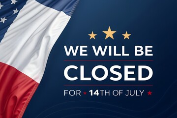 Bastille Day Closed Sign, We Will Be Closed For Bastille Day, French Flag Closure Poster, July 14 Business Closed Notice, Starry Bastille Day Sign Template