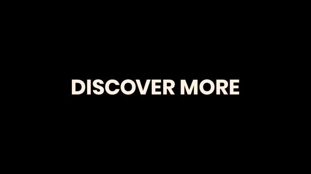 Discover More Burn Text Reveal Animation 4K Content Exploration Call to Action for Product Discovery Audience Engagement and Marketing Campaigns