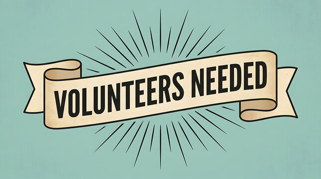 Volunteers needed sign with vintage ribbon banner and sunburst background