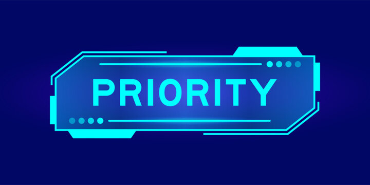 Futuristic hud banner that have word priority on user interface screen on blue background