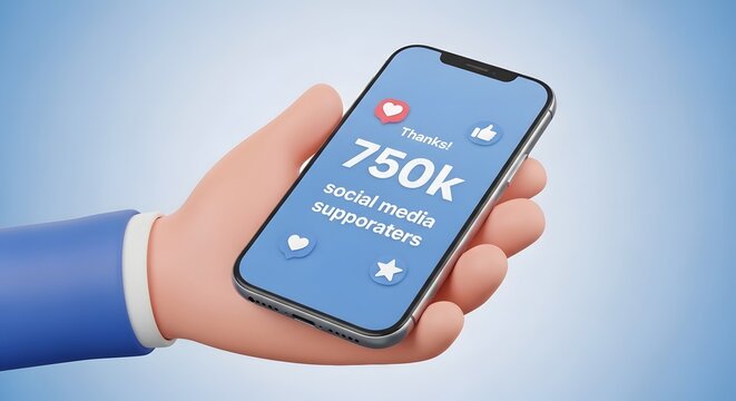 Smartphone held in a stylized hand displays a notification thanking seven hundred fifty thousand social media followers for their support.