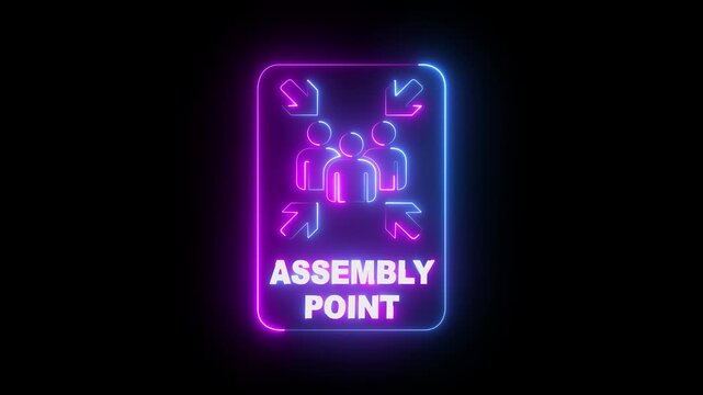 glowing neon assembly point sign icon indicating a safe gathering area during evacuation to ensure safety and prevent chaos in emergencies. Assembly point sign emergency symbol. 4k video animation.
