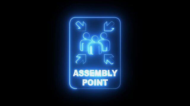 glowing neon assembly point sign icon indicating a safe gathering area during evacuation to ensure safety and prevent chaos in emergencies. Assembly point sign emergency symbol. 4k video animation.
