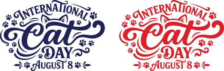 International Cat Day August 8th celebration elegant typography lettering design with feline paw prints © DILARA