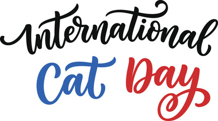 Elegant handwritten brush lettering typography for International Cat Day celebration and feline appreciation events © DILARA