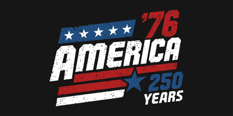 Naklejka premium Vintage America 76 Patriotic T-Shirt Design with Distressed Stars and Stripes Independence Day 