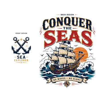 vintage pirate ship illustration with ocean waves, bold curved typography &ldquo;Conquer the Seas&rdquo;, flat vibrant colors
