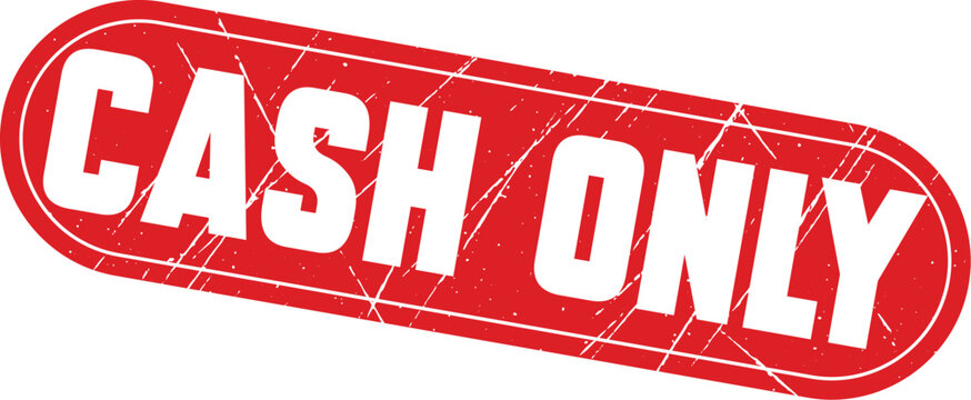 CASH ONLY: This rounded red marking tool clearly communicates the specific requirement for payment by physical currency usage.