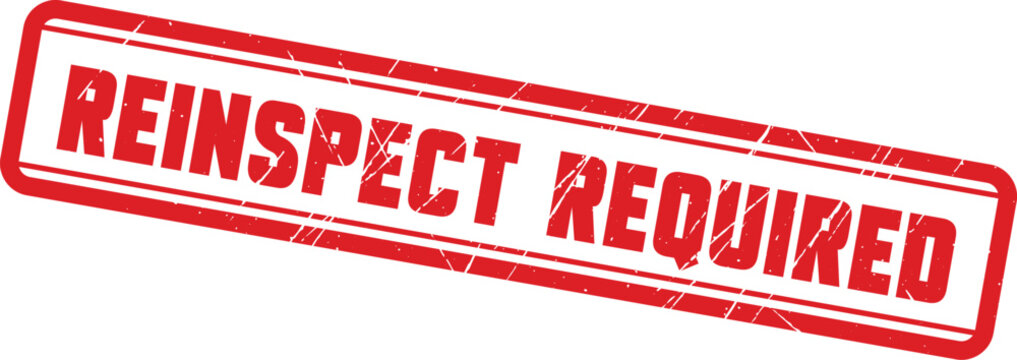 REINSPECT REQUIRED: A red rubber stamp graphic with a dashed border for professional and urgent document verification needs.