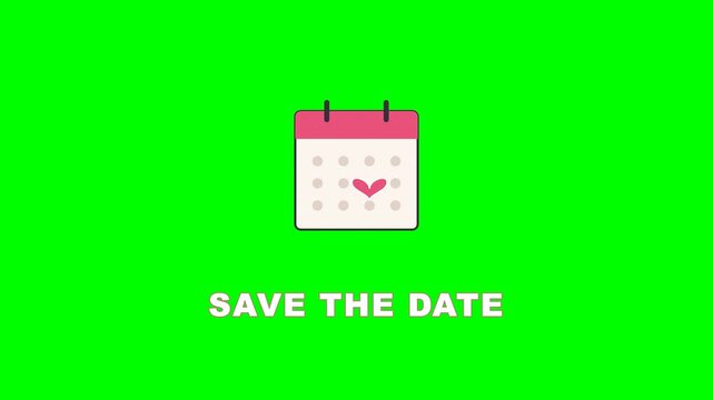 4K green screen SAVE THE DATE animated title - a calendar pops and a heart stamps a date, kinetic typography motion graphics intro overlay, chroma key