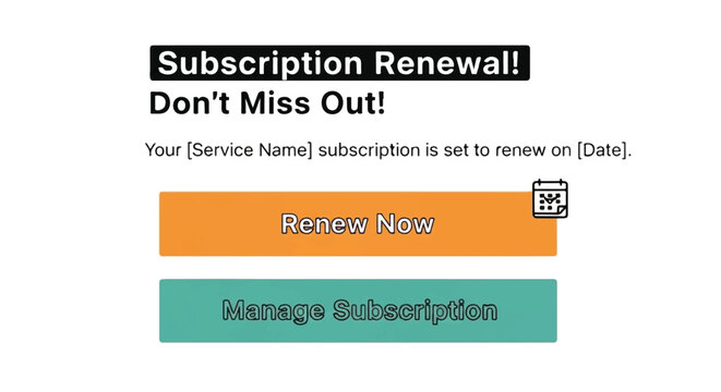 A digital screenshot displays a subscription renewal notification with buttons