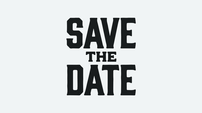 Minimalist save the date text design in bold black typography on light background for wedding or special event invitation