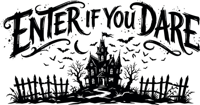 Spooky halloween night enter if you dare haunted house scene