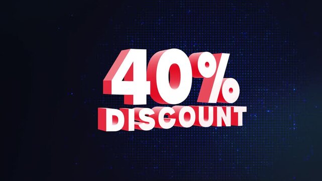 3D 40 Percent Discount Sale Promotion Motion Graphic Animation. Animated 40 Percent Off Discount Text for Sale Promotion in 4K. 3D Forty Percent Off Sale Typography Animation for Marketing.