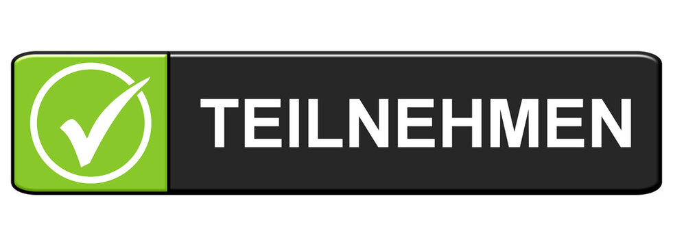 Teilnehmen - H&auml;kchen auf gr&uuml;n schwarzem Button
