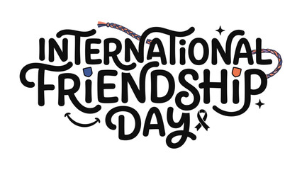 Fototapeta premium International Friendship Day Celebration: Artistic lettering proclaiming International Friendship Day with decorative elements symbolizing unity and connection. A celebration of global camaraderie.