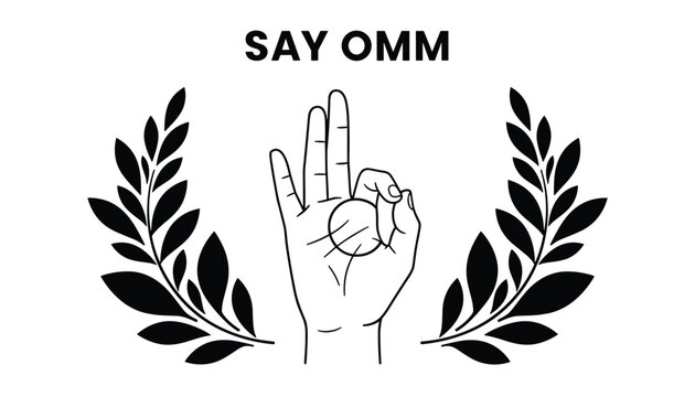 Meditation sign saying omm with hand showing mudra gesture framed by black laurel wreaths on white background.