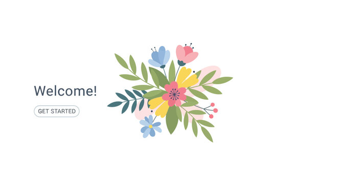Welcome Greeting with Floral Arrangement and Get Started Button