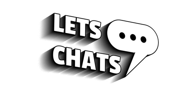 Lets chats text animation with speech bubble icon and long black drop shadow over white background