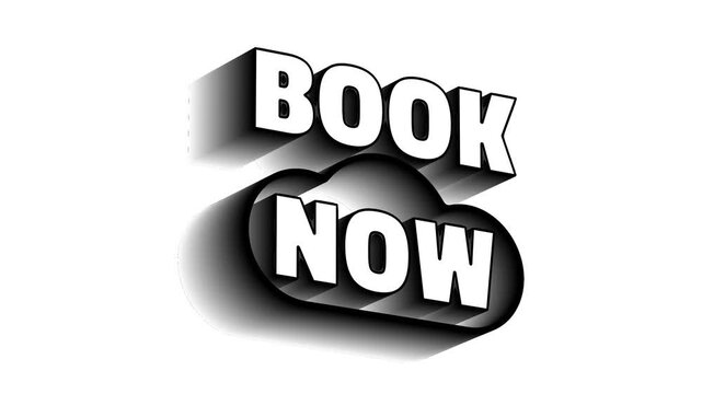 Book now 3d text animation with a cloud shape and long black drop shadow over white background