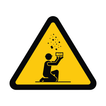 Warning sign depicting a person kneeling and catching falling debris or objects in a pan, indicating a safety hazard.