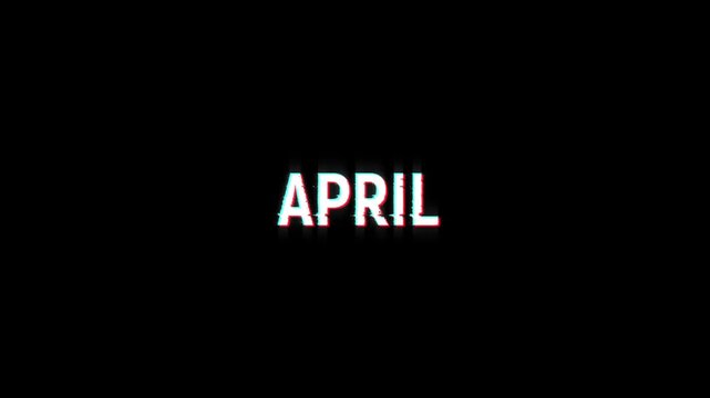 april text glitch animation, month of april glitch text on black screen background effects, digital looping motion graphics for 4k video events
