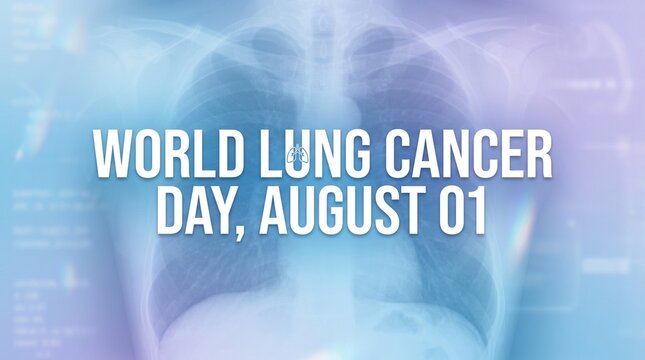 World Lung Cancer Day August 01 Medical Awareness Campaign Poster Background Graphic