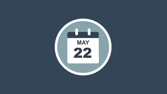 May 22 Date - modern calendar showcase within circle - blue background. Calendar date may 22 icon animation with flat design, schedule reminder, event planning and appointment concept.