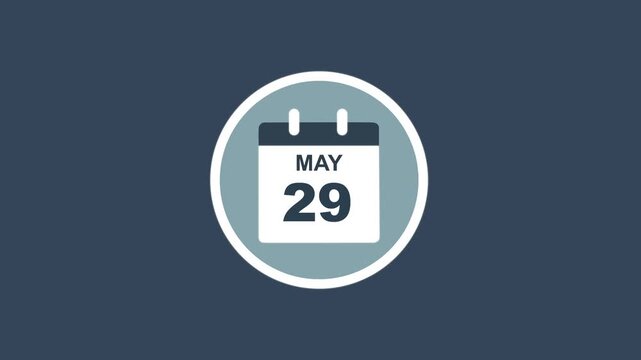 May 29 Date - modern calendar showcase within circle - blue background. Calendar date may 29 icon animation with flat design, schedule reminder, event planning and appointment concept.