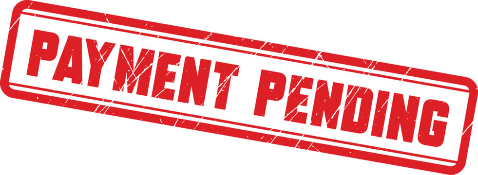 PAYMENT PENDING: Simple rectangular red ink rubber stamp for marking documents requiring further financial attention.
