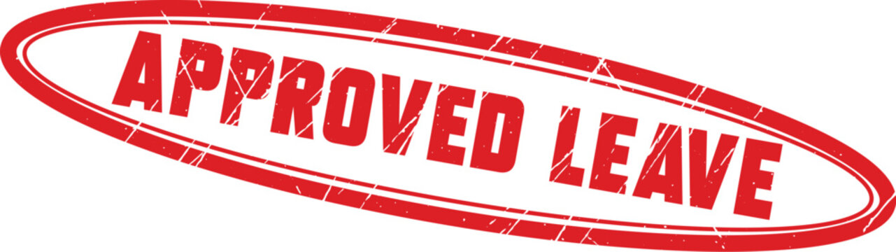 APPROVED LEAVE: A professional red rubber stamp texture showing the term approved leave for official documentation.