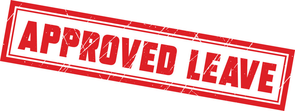 APPROVED LEAVE: Bold red rectangular stamp with worn edges showing the phrase approved leave for formal business.