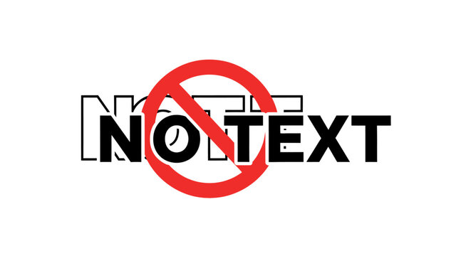 No Text Prohibition Sign Symbol.
