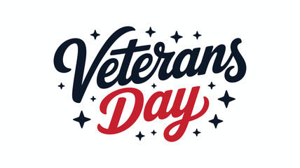 Fototapeta premium Bold script lettering with stars celebrates Veterans Day on a white background