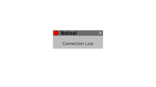 Connection lost system error alert notification pop-up window on white background, error message system failure