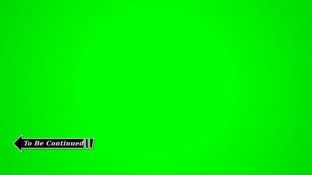 To be continued arrow on green screen background