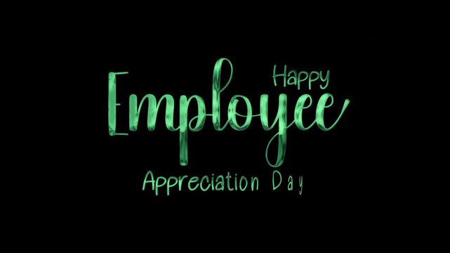 Green glowing cursive lettering for employee appreciation day celebration. Suitable for social media posts or marketing materials for the occasion.