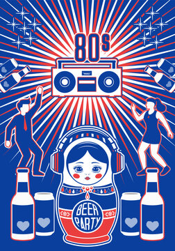 Vector vertical flyer. Fun 80s party. Vintage cassette player. Bottles and cans of alcoholic beverages. Cute russian nesting doll DJ with headphones. Beer party. Festival placard. Dancing lady and guy