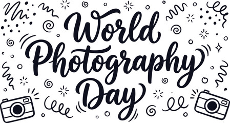 Hand lettered World Photography Day typography with cute doodle elements and camera icons for festive design projects © DILARA