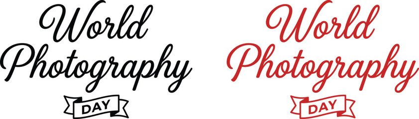 Elegant hand lettered World Photography Day typography with decorative ribbon banner © DILARA