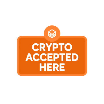 Crypto accepted here orange sign vector graphic for retail stores