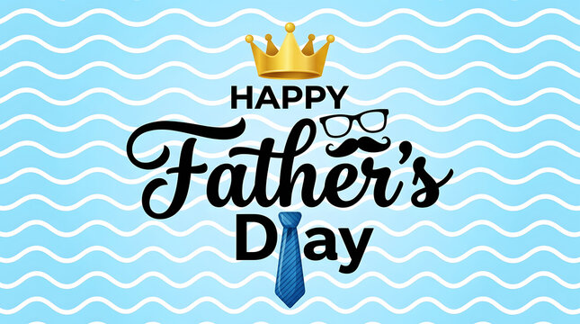 Happy Fathers Day celebration text with golden crown and blue tie image