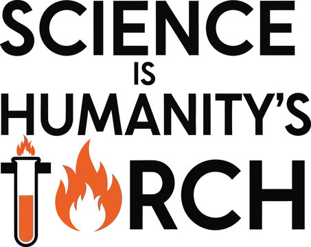 Science is humanity's torch quote with test tube icon