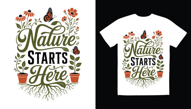 Nature starts here gardening garden flowers botanical floral nature plant