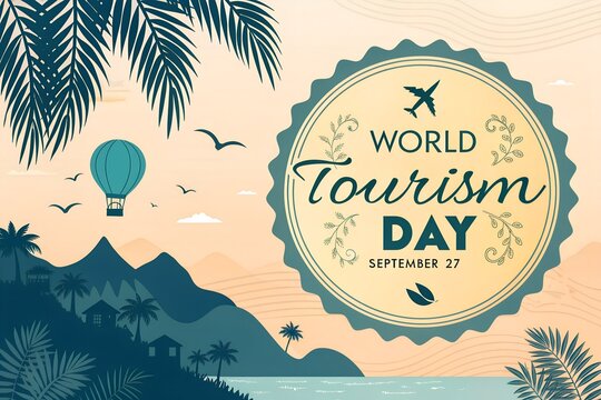 Elegant world tourism day badge design featuring a vintage style circular emblem with decorative tropical palm leaves and a scenic mountain landscape illustration for celebrating global travel and adv
