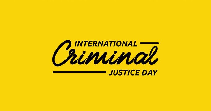 International Criminal Justice Day Handwritten Text Animation in black On Yellow Background Alpha Channel. Ideal For Legal Awareness Campaigns, Human Rights Promos, And Court Social Media Ads.
