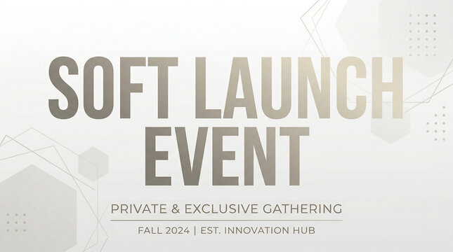 Soft launch event private exclusive gathering banner
