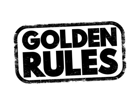 GOLDEN RULES text rubber stamp graphic concept. Essential principles and fundamental guidelines for success and good behavior in business management and personal life strategy and ethics concept.