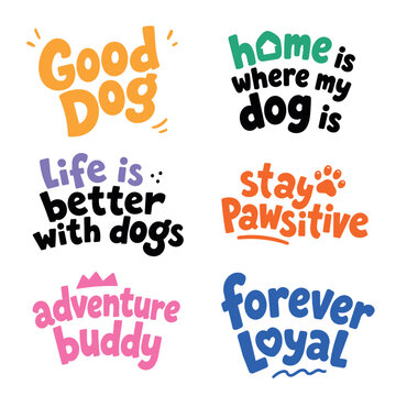 Cute dog-themed typography quotes in a playful hand-lettered style. Perfect for t-shirts, mugs, stickers, greeting cards, pet gifts, nursery decor, social media, and dog lover designs.